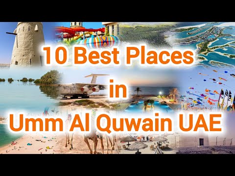 Umm Al Quwain Tourist Places to Visit in UAE