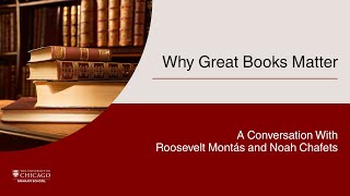 Why Great Books Matter: A Conversation with Roosevelt Montás and Noah Chafets