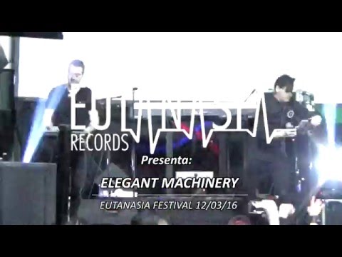 Elegant Machinery - Hard To Handle - Live @ Eutanasia Festival, México City 12.03.2016