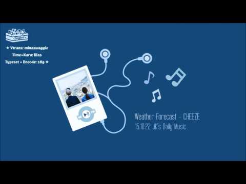 [Vietsub+Kara] 151022 JK's Daily Music on Twitter - Weather Forecast (CHEEZE)