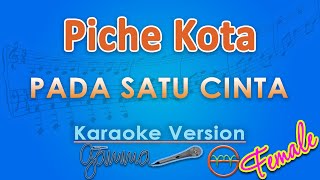 Download lagu Piche Kota, Yovie Widianto - Pada Satu Cinta FEMALE (Karaoke) by GMusic mp3
