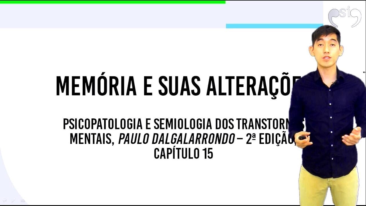 Memória e suas Alterações | Psicopatologia