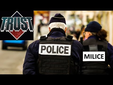 TRUST Police Milice