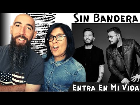 Sin Bandera - Entra En Mi Vida (REACTION) with my wife