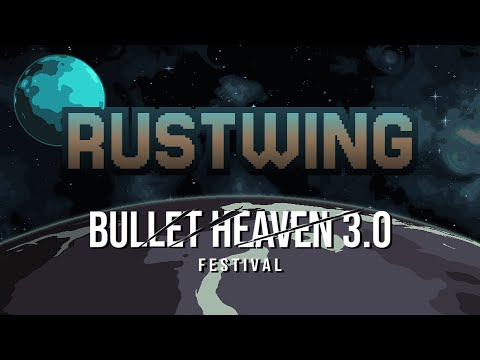Rustwing - Bullet Heaven Fest Update Trailer