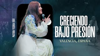 CRECIENDO BAJO PRESIÓN - Pastora Yesenia Then [Valencia | España]