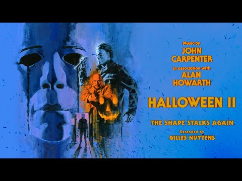 John Carpenter & Alan Howarth: Halloween 2 - The Shape Stalks Again [Extended by Gilles Nuytens]