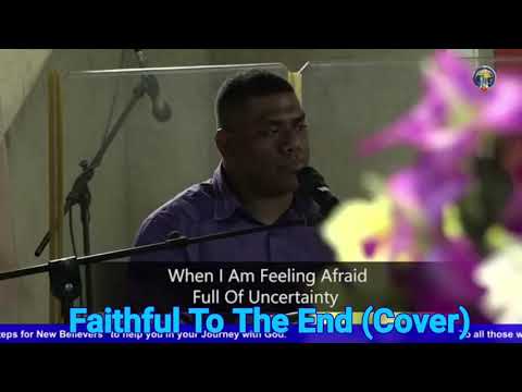 FAITHFUL TO THE END (COVER) - WHC YOUTH CHOIR