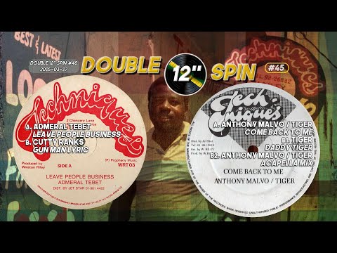 Double 12" Spin #45  =Admeral Tebet/Cutty Ranks & Anthony Malvo/Tiger=