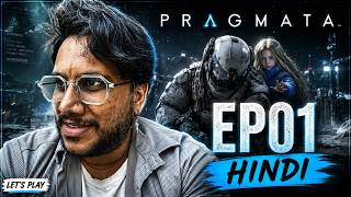 PRAGMATA Gameplay in Hindi | EP 1 Full Walkthrough!