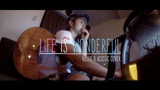 なんとなく撮ってたLife is wonderful - Rickie-G いまさら公開