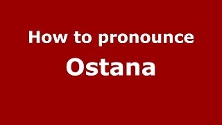How to pronounce Ostana
