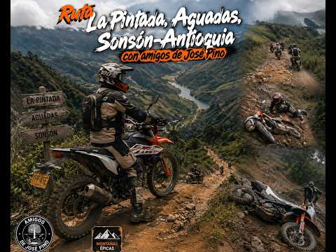 Ruta La Pintada, Aguadas, Sonsón con Amigos de José Pino