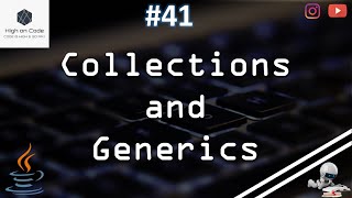 41 | Collections and Generics in JAVA