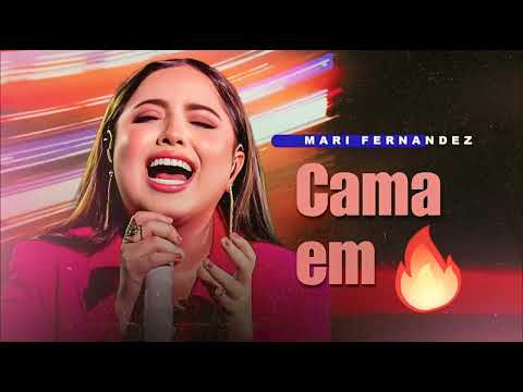 Mari Fernandez - Cama em Brasa - Música Nova