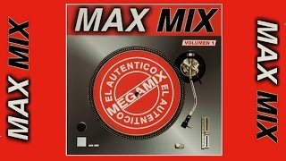 MAX MIX Volumen 1 (MAX MUSIC MEXICO) // Artistas Varios (Full Album)