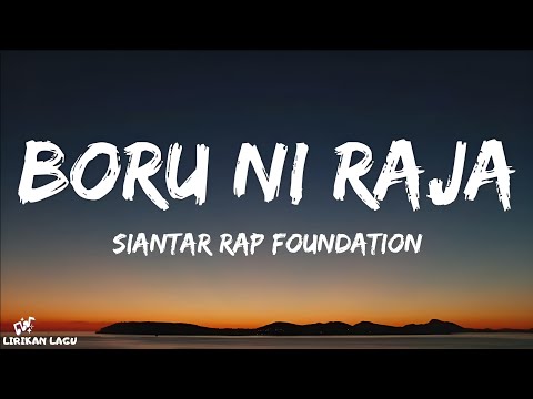 Siantar Rap Foundation - Boru Ni Raja (Lirik Lagu)