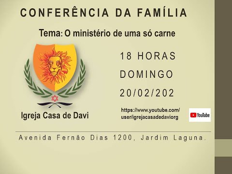 Conferência da Família -  Tema: O ministério de uma só carne