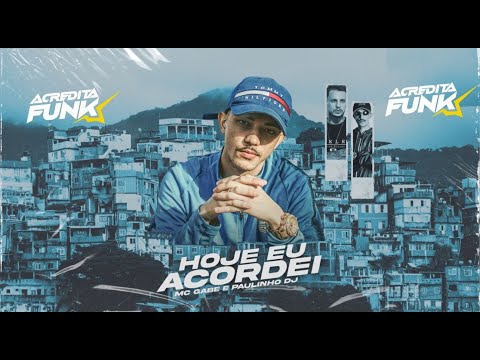 MC Gabe -  Hoje eu Acordei (Acredita Funk) Paulinho DJ