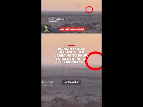 Iranian police release video claiming to show forces firing at US aircraft