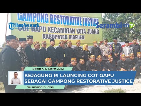 Kejagung RI Launching Gampong Cot Gapu Bireuen Sebagai Gampong  Restorativie Justice -