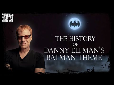 The History of Danny Elfman's Batman Theme