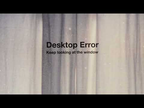 Desktop Error / พัก