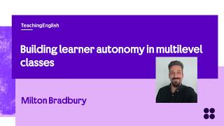 Building learner autonomy in multilevel classes