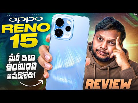 OPPO Reno 15 Review Telugu 2026 | Camera Test, Gaming & Battery Full Analysis