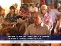 SE PRESENTO FACTOR COMUN, EL LIBRO DE MARITE TILVES Y ALICIO