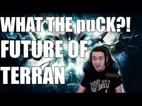 WHAT THE puCK! Does Terran have a Future??