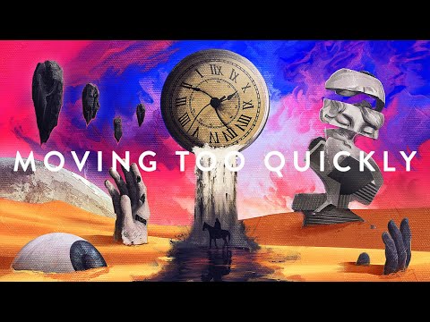 Video thumbnail for Moving Too Quickly