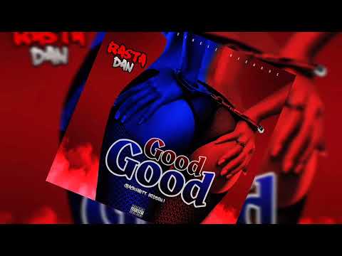 RastaDan - Good Good (BackshottRiddim)