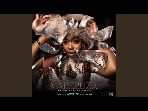 Maline Aura, Drega & Mdu aka TRP - Mabebuza (Mdu aka TRP Remix) [Official Audio]