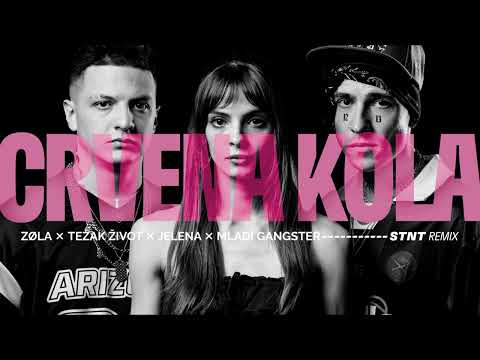 TEŽAK ŽIVOT x JELENA x MLADI GANGSTER - CRVENA KOLA (STNT Remix) [Official Soundtrack From SVADBA]