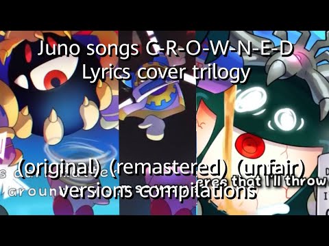 @JunoSongs C-R-O-W-N-E-D lyrics cover trilogy compilations