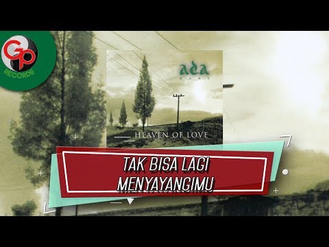 download lagu mp3 mp4 Ada Band Tak Bisa Lagi Menyayangimu, download lagu Ada Band Tak Bisa Lagi Menyayangimu gratis, unduh video klip Ada Band Tak Bisa Lagi Menyayangimu