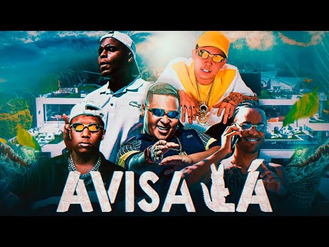 Avisa lá 3 - MC Kelvinho, MC Hariel, Kayblack, MC Ryan SP e Kyan