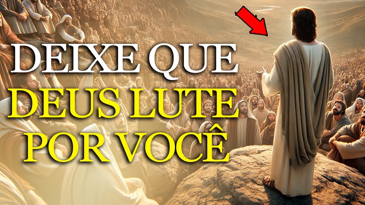 PARE de LUTAR SOZINHO: DEUS QUER LUTAR as SUAS BATALHAS e TE DAR a VITÓRIA