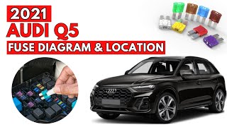 2021 Audi Q5 Fuse Box Diagrams & Location User Guide