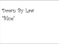 Down By Law Our Own Way