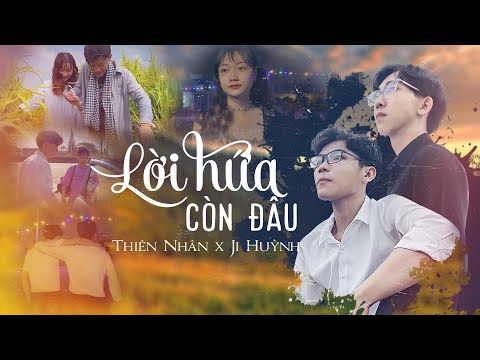 Lời hứa còn đâu - Thiên Nhân
