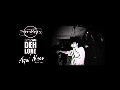 Big Dehlone / Aquí Nace (Single 2016)