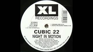 Cubic 22 - Night In Motion (Nick's Relocated Remix) [XLT-20]