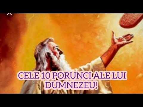CELE 10 PORUNCI ALE LUI DUMNEZEU!(DECALOGUL).