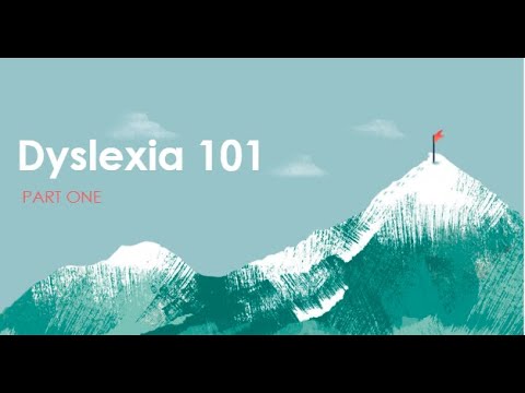 Module 2   (Dyslexia 101 - Part 1) - Dyslexia Tutoring Center's Parent Empowerment Course