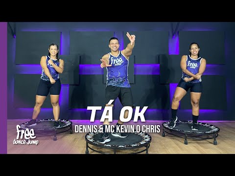 TÁ OK - Dennis e Kevin O Chris   | FREEJUMP Bora Pular - Coreografia