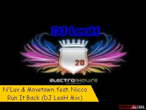 N'Luv & Movetown feat. Nicco - Run It Back (DJ LeoH Mix)