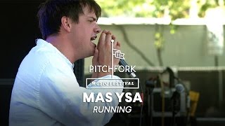 Mas Ysa performs "Running" - Pitchfork Music Festival 2014