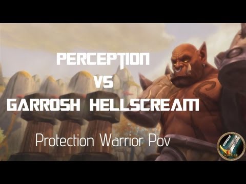 Perception vs Garrosh Hellscream 10 NM. Protection Warrior PoV.